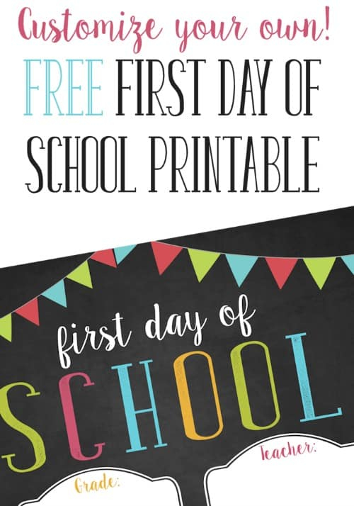 FREE Customizable First Day Of School Printable