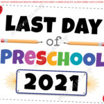 Last Day Of Preschool Sign Pre K 2021 Dated PRINTABLE